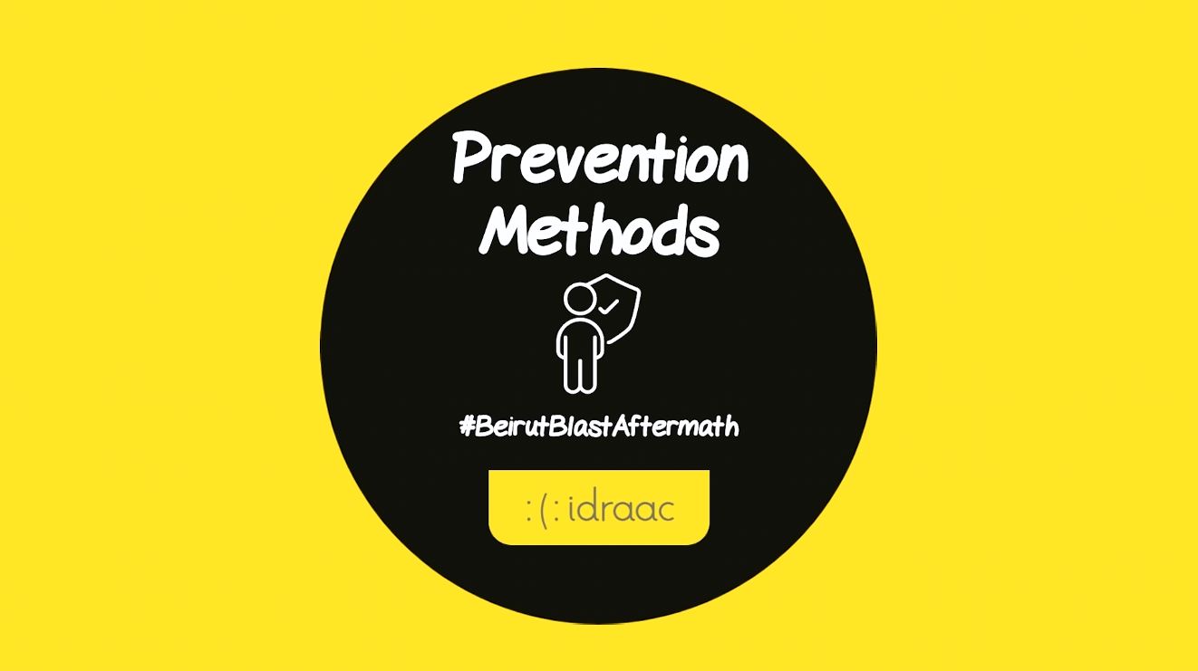 Prevention Methods #BeirutBlastAftermath